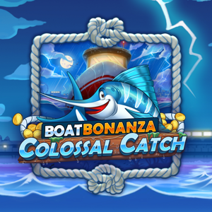 BOAT BONANZA COLOSSAL CATCH