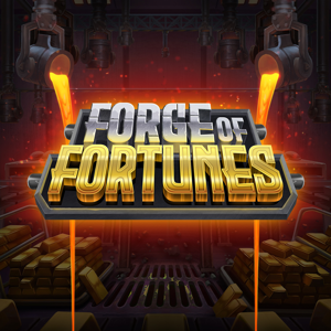 FORGE OF FORTUNES